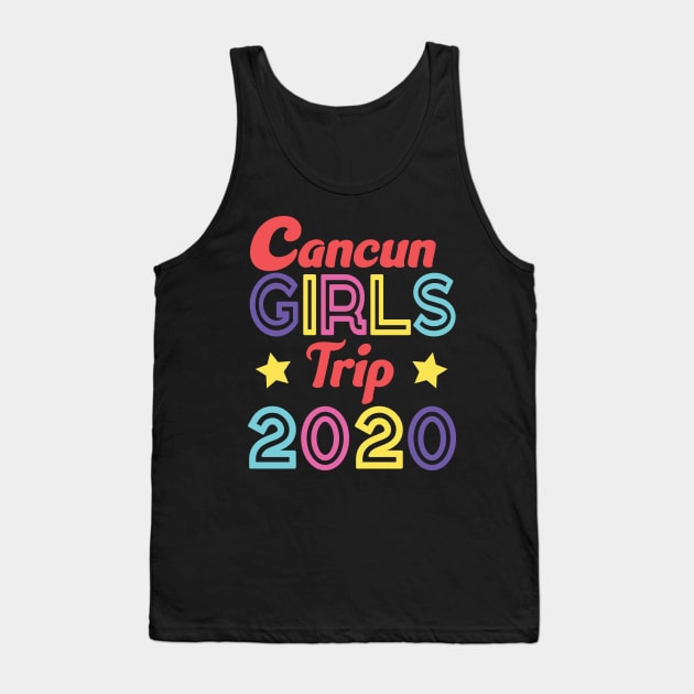 Cancun Girls Trip 2020 Tank Top by trendybestgift